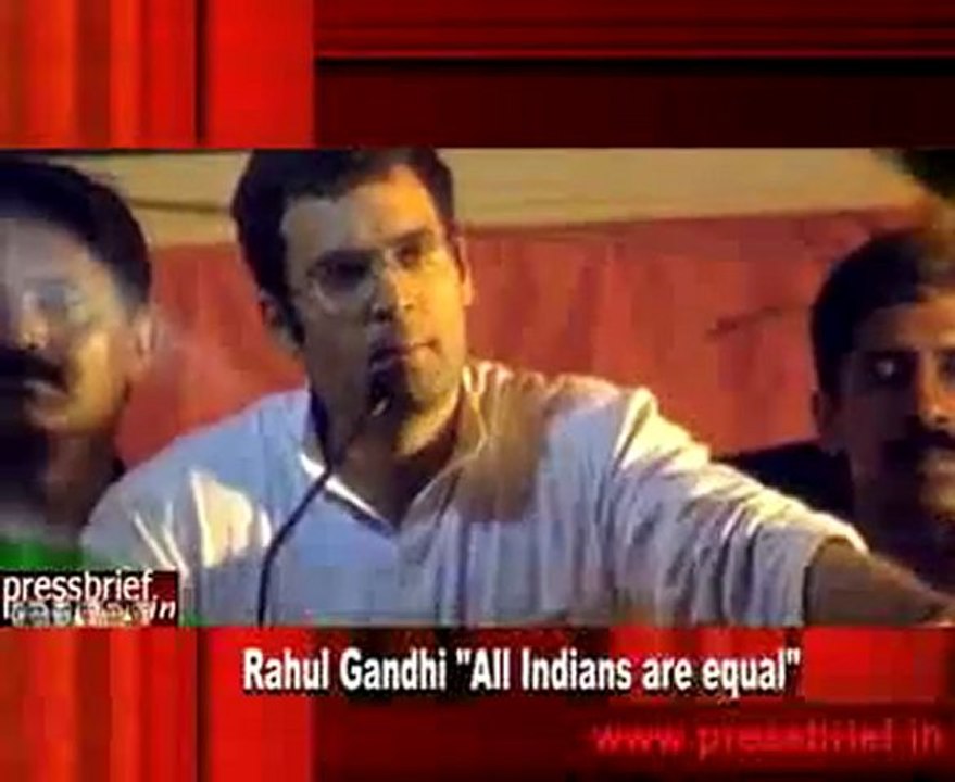 Rahul Gandhi - All Indians are equal