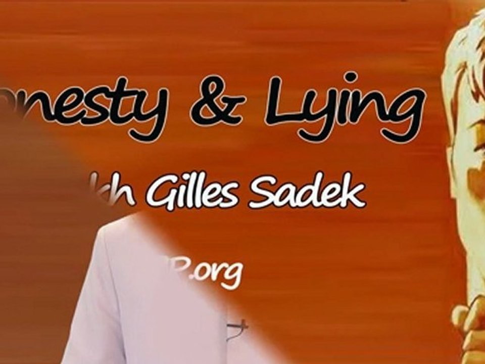 Honesty _ Lying - Shaykh Gilles Sadek aicp