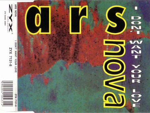ARS NOVA - I don't want your love (vox mix)