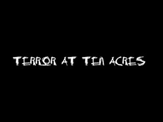 Terror at Ten Acres - Teaser Trailer #1