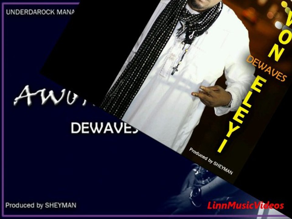 DEWAVES - AWON ELEYI