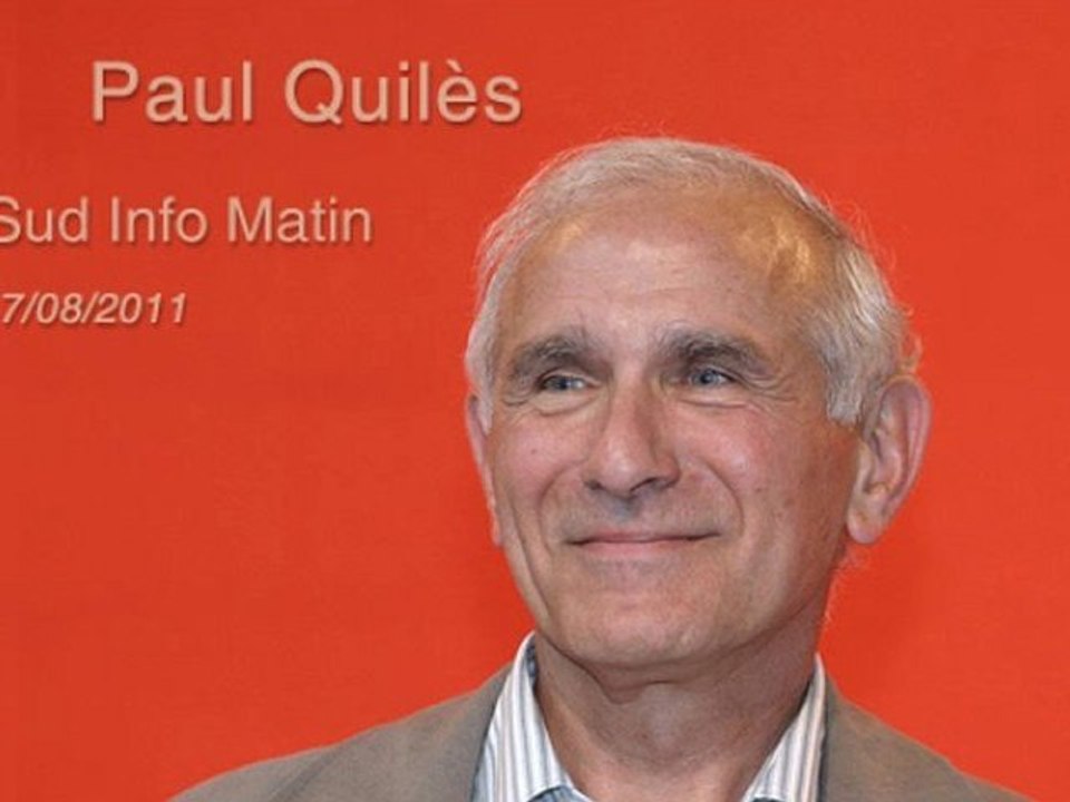 Paul Quilès - Sud Infos Matin - 17/08/2011