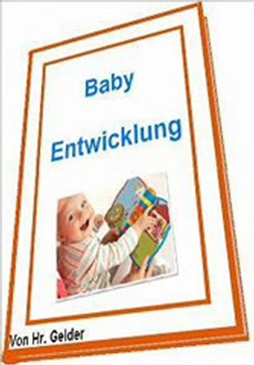 Baby Entwicklung Babyentwicklung Babys Entwicklung