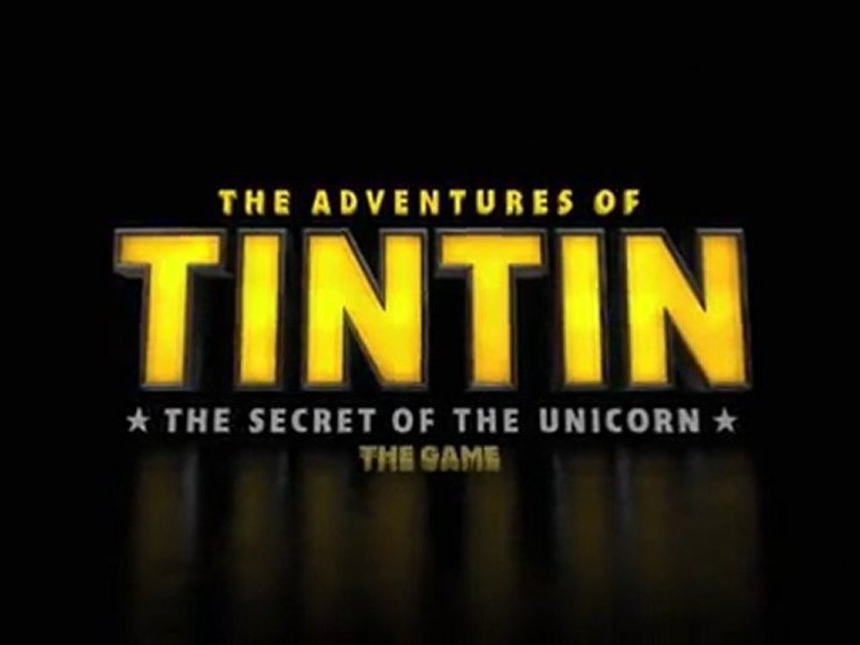 The Adventures of Tintin The secret of the Unicorn : The Game - Gamescom 2011 Trailer [HD]