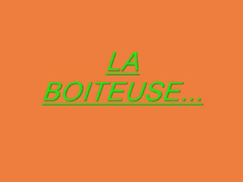 LA BOITEUSE Chanson populaire