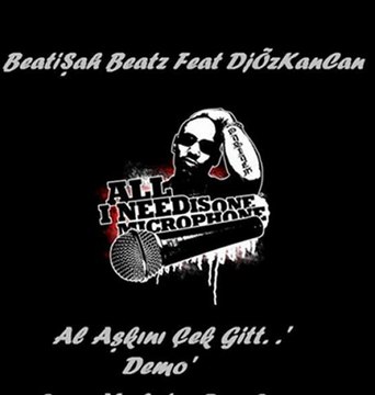 DjÖzKanCan Ft. BeatiŞah | Aşkını Al Çek Git | 2oıı ( D E M O )