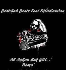DjÖzKanCan Ft. BeatiŞah | Aşkını Al Çek Git | 2oıı ( D E M O )