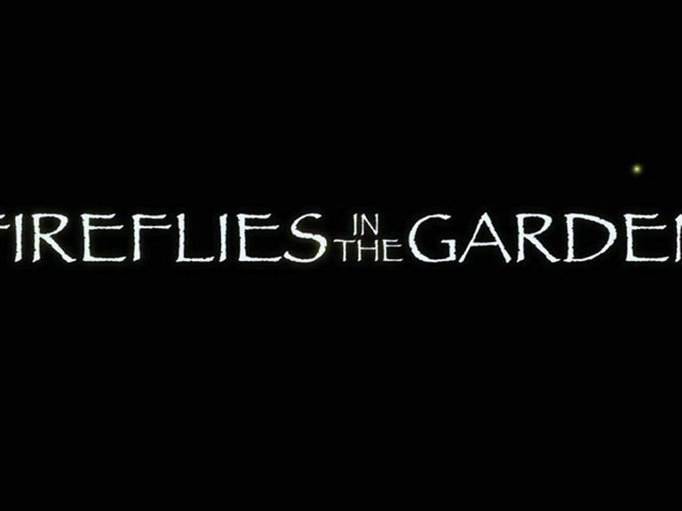Fireflies in the Garden - Trailer / Bande-Annonce [VO|HD]
