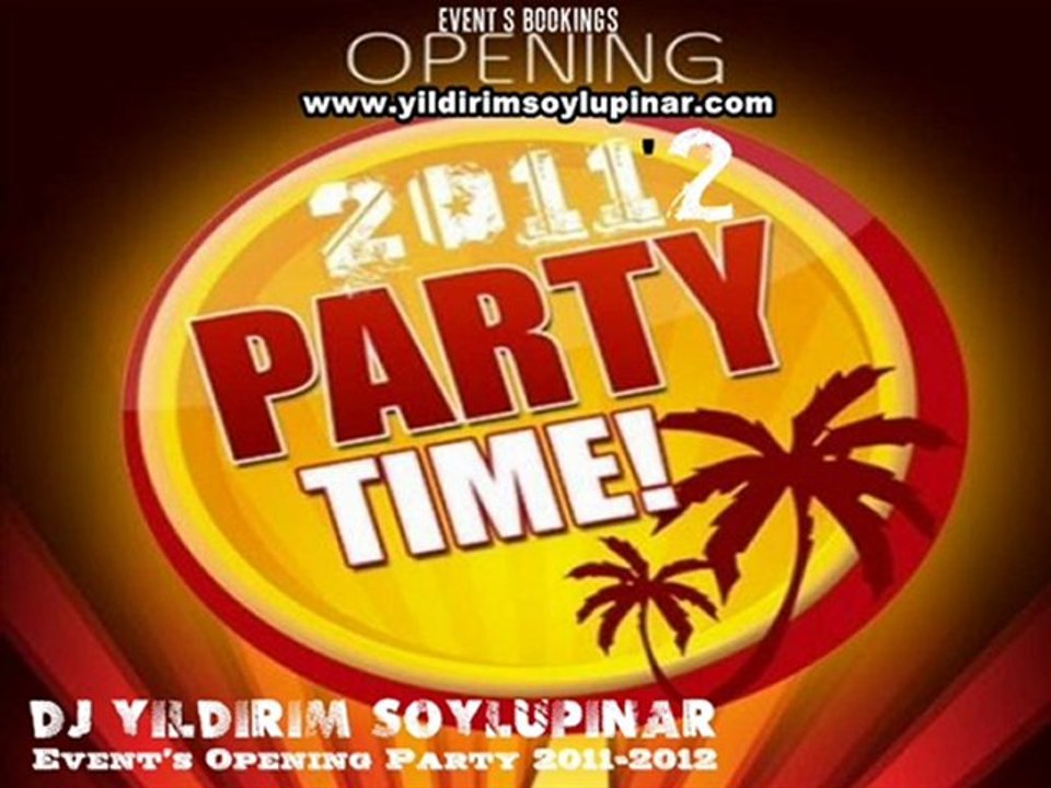 Event's Opening Party 2011-2012 (DJ YILDIRIM SOYLUPINAR)
