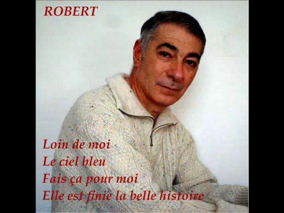 ROBERT - Reviens vite et oublie (Be my Baby) - 2005