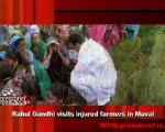 Rahul Gandhi visits injured farmers in Maval