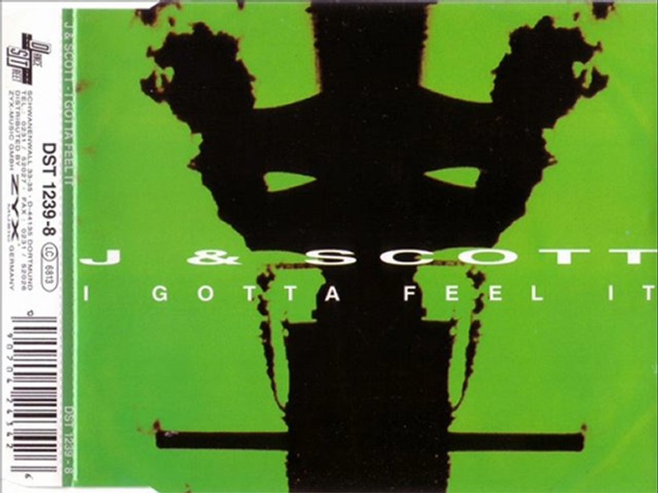 J & SCOTT - I gotta feel it (pump it up mix)