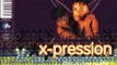 X-PRESSION - Come on (single club mix)