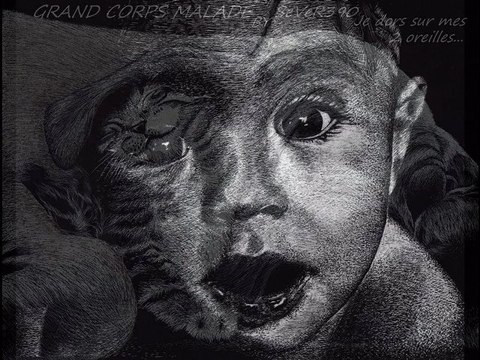 GRAND CORPS MALADE je dors sur mes 2 oreilles