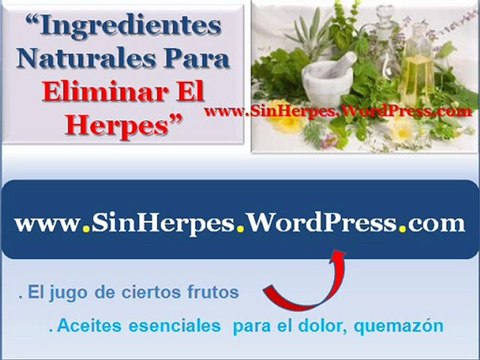 Como eliminar el herpes - Como curar el herpes naturalmente