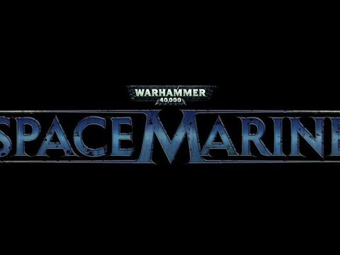 Warhammer 40,000 : Space Marine - Dark Future Part III Our Universe [HD]