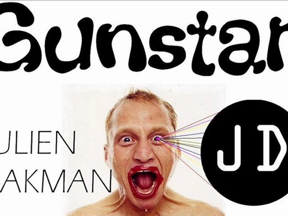 JULIEN DAKMAN - GUNSTAR