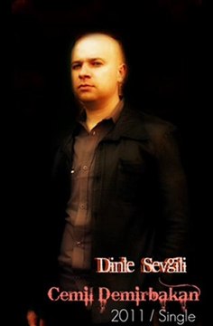 Yeni.! Cemil Demirbakan-Dinle Sevgili-'11-Single [HD]