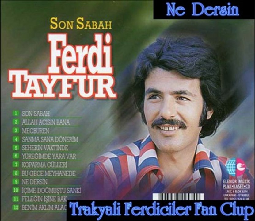 Ferdi Tayfur & Ne Dersin ...