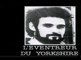 Peter Sutcliffe, l'éventreur du Yorkshire - Les grandes affaires criminelles
