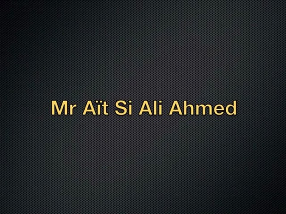REPORTAGE: Mr Ahmed Aït Si Ali