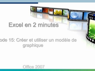 Episode 15: Créer et utiliser un modèle de graphique