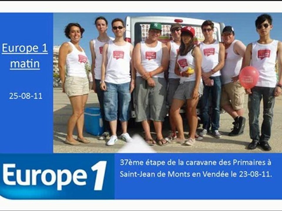 Reportage Europe1 sur la caravane des Primaires à Saint-Jean de Monts le 23-08-11