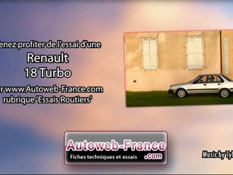 Essai Renault 18 Turbo - Autoweb-France