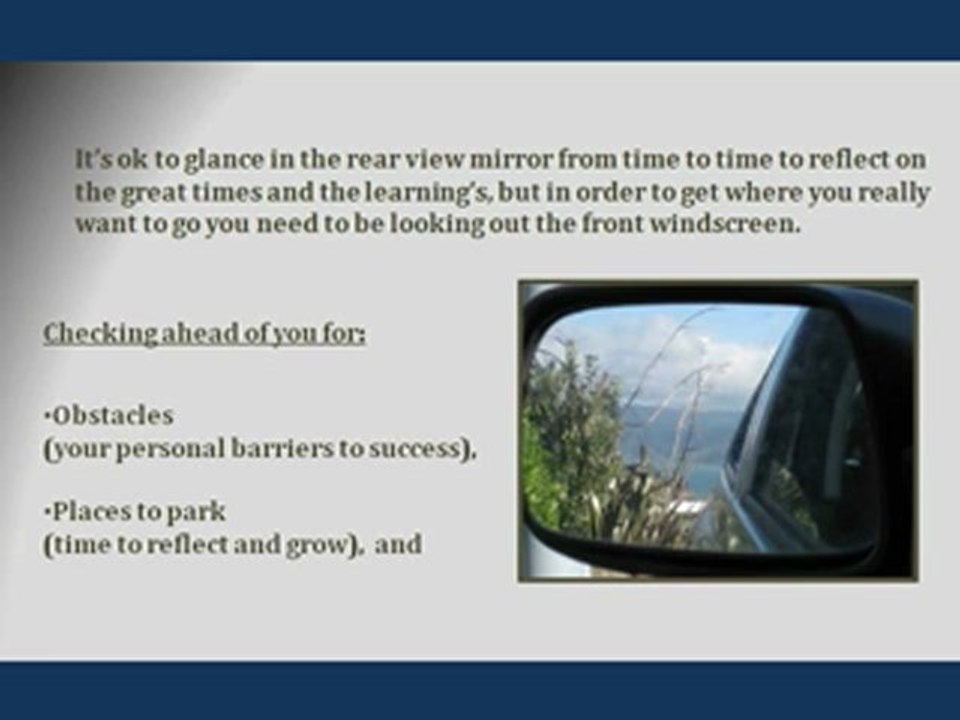 Life in the rear view mirror