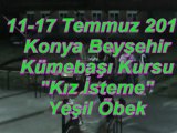 11-17 Temmuz Konya Beyşehir Kümebaşı Branş Kursu- Kız İsteme