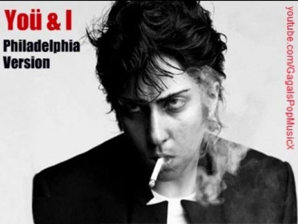 Lady Gaga- Yoü & I (Philadelphia Version)