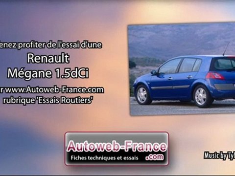Essai Renault Mégane 1.5dCi - Autoweb-France