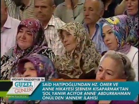 2 SAİD HATİPOĞLU Hz.ÖMER , EŞ ve ANNE STV