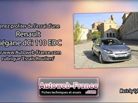 Essai Renault Mégane dCi 110 EDC - Autoweb-France