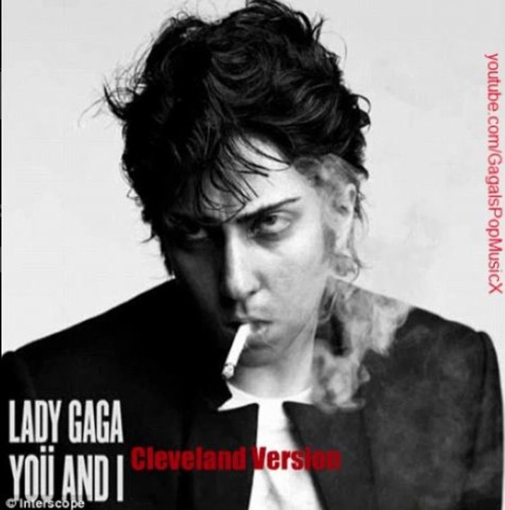 Lady Gaga- Yoü & I (Cleveland Version)