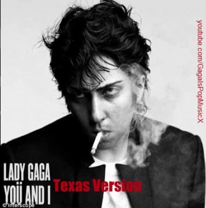 Lady Gaga- Yoü & I (Texas Version) + Download