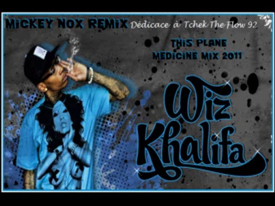 Wiz Khalifa - This Plane / Medicine Mix 2011 (Remix By MickeyNox)