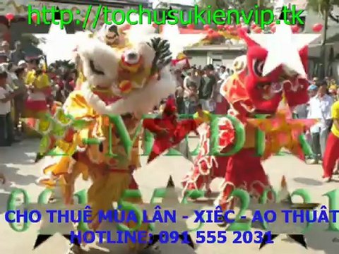 CHO-THUÊ - MÚA-LÂN - ẢO-THUẬT - XIẾC 091 555 2031