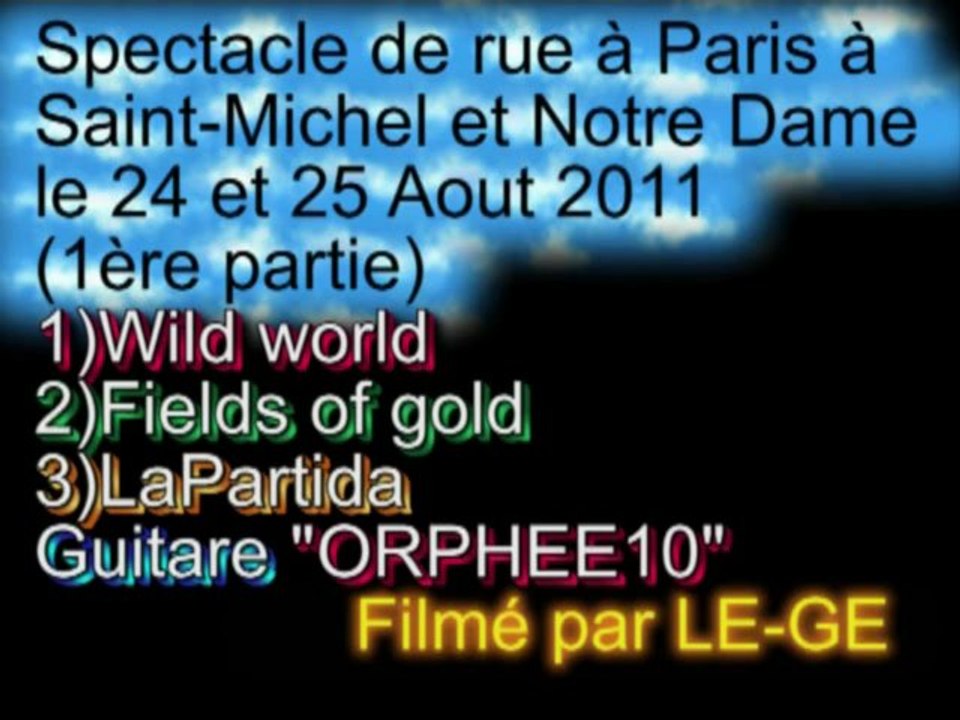 (Medley#1)(Wild world,Fields of gold&La Partida)par ORPHEE10