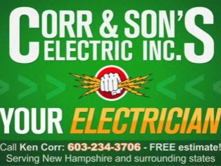 Electrician Claremont NH - Call 603 234 3706 - Corr & Son's Electric