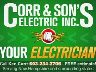 Electrician Concord NH - Call 603 234 3706 - Corr & Son's Electric