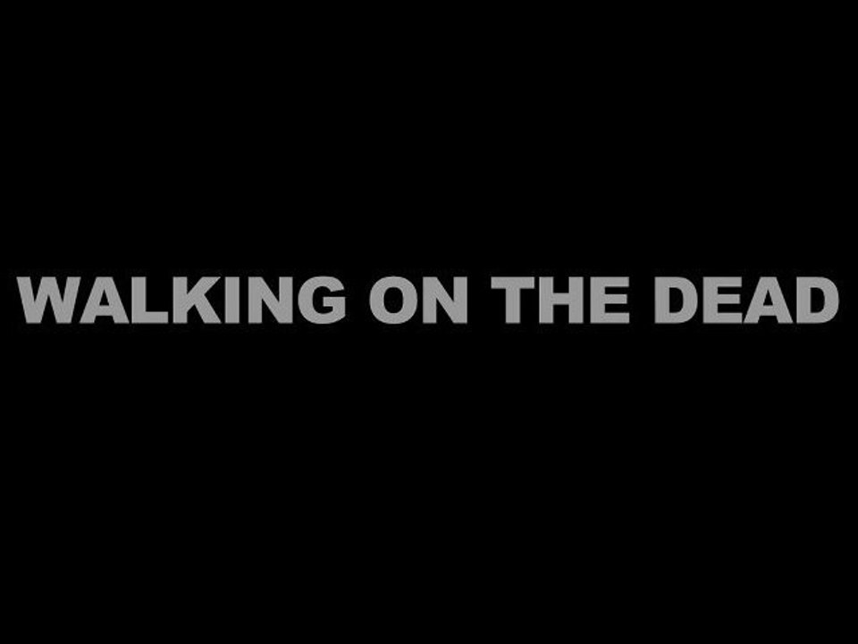 Walking on the dead