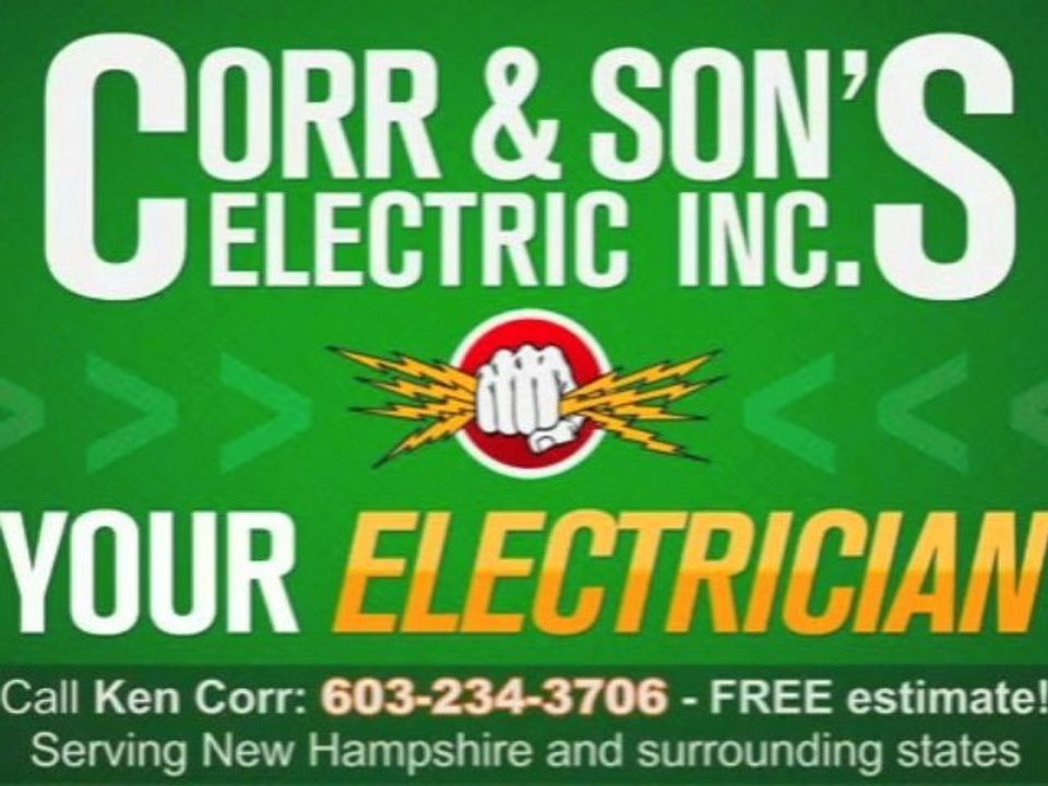 Electrician Northfield NH - Call 603 234 3706 - Corr & Son's Electric
