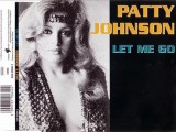 PATTY JOHNSON - Let me go (original version)