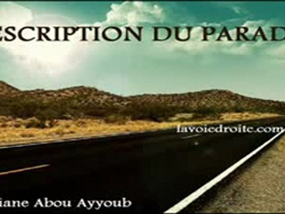La description du Paradis_[1/2] {Soufiane Abou Ayyoub}