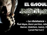 El Gaouli - La Resistance (Featuring Mysa, Demi Portion, John Sadeq, Namor, Wabitem, Samm et Falgas)
