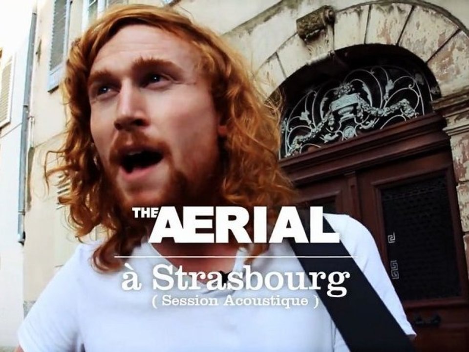#1 The AERIAL on Tour @ Strasbourg (Version HD)