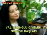 YALOVA VALİSİ ESENGÜL CİVELEK GÖREVE BAŞLADI