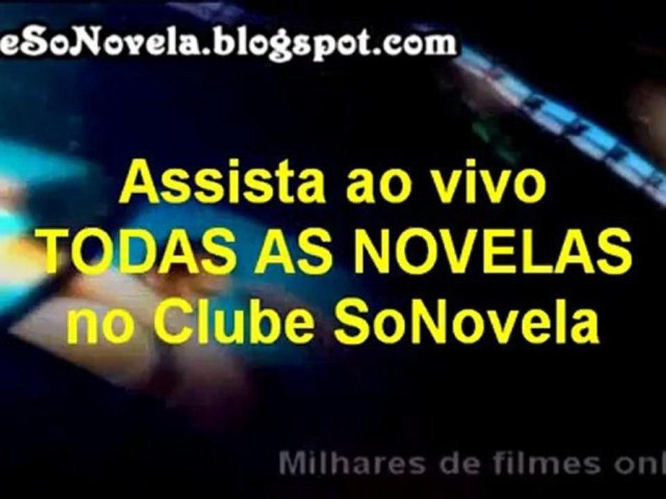 TV AO VIVO HD + todas as novelas ao vivo ou gravadas no Clube SoNovela