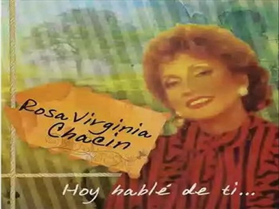 Hoy Hablé de Tí - Rosa Virginia Chacín .